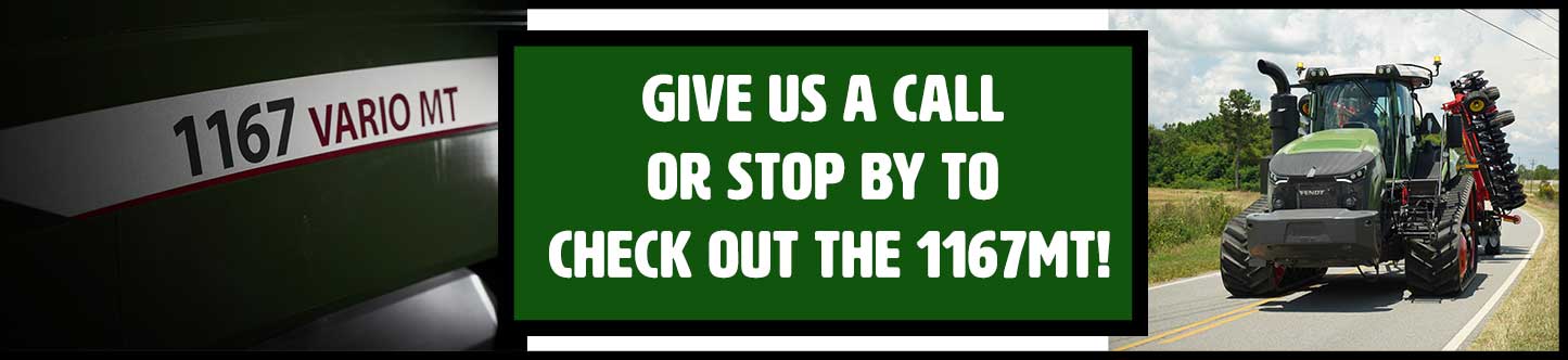 A banner showcasing the Fendt 1167 Vario MT tractor. On the left, a close-up view of the tractor's model badge is displayed. The center features bold green text: 'GIVE US A CALL OR STOP BY TO CHECK OUT THE 1167MT!' On the right, an image of the Fendt 1167 Vario MT tractor driving on a rural road under a clear sky.